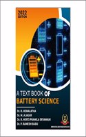 A Text Book of Battery Science