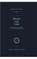 Husserl und Cohn: Widerspruch, Reflexion, und Telos in Phänomenologie und Dialektik(117 Phaenomenologica)