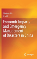 Economic Impacts and Emergency Management of Disasters in China
