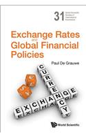 Exchange Rates and Global Financial Policies