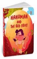 Hanuman and the Red Fruit: Tales of Hindu Gods and Goddesses: An Illustrated Board Book for Kids | Story Book on Hanuman | Ages 5+ [Penguin Early Learning Series]