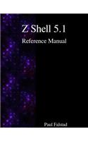 Z Shell 5.1 Reference Manual: (English)