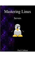Mastering Linux - Servers
