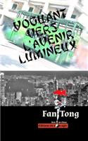 Voguant vers l'avenir lumineux