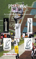 Playoffs! Complete History of Pro Football Playoffs {Part II - 2000-present}