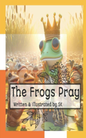 Frogs Pray