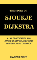 The Story of Sjoukje Dijkstra