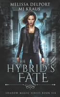 Hybrid's Fate