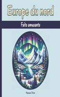 Europe du Nord - Faits amusants