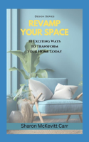 Revamp Your Space