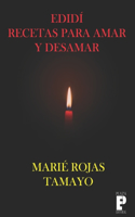 Edidí, recetas para amar y desamar