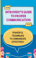 Introvert'S Guide To Proper Communication