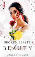 Broken Beasts of Beauty