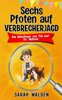 Sechs Pfoten auf Verbrecherjagd