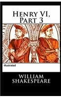 Henry VI Part 3 Illustrated