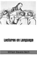 Lectures on Language