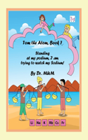 Tom the Atom, Book 7