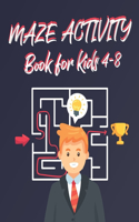 Mazes Activity Book For Kids Ages 4-8