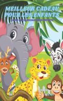 MEILLEUR CADEAU POUR LES ENFANTS - Livre De Coloriage Pour Enfants