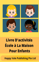 Livre D'activités École à La Maison Pour Enfants