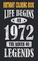 Birthday Coloring Book Life Begins At 1972 The Birth Of Legends