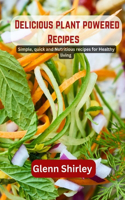 Delicious plant powered Recipes