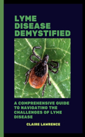 Lyme Disease Demystified