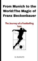 From Munich to the World