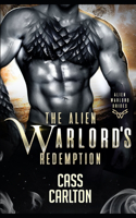 The Warlord's Redemption: A Sci Fi Alien Romance(8 Alien Warlord Brides)