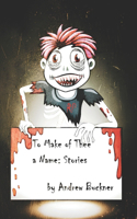 To Make of Thee a Name
