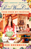 Pioneer Woman Cooks--Food from My Frontier