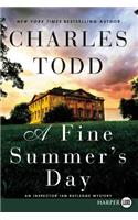 A Fine Summer's Day [Large Print]: An Inspector Ian Rutledge Mystery(Inspector Ian Rutledge Mysteries)