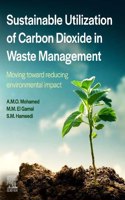 Sustainable Utilization of Carbon Dioxide in Waste Management