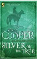 Silver on the Tree: The Dark is Rising sequence