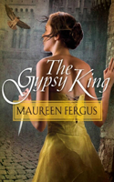 The Gypsy King: Book 1 Of The Gypsy King Trilogy