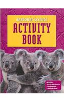 Harcourt Science: Activity Book Grade K