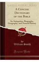 A Concise Dictionary of the Bible
