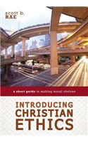 Introducing Christian Ethics