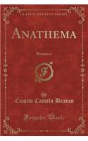 Anathema: Romance (Classic Reprint)
