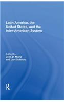 Latin America, the United States, and the Interamerican System
