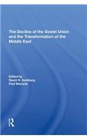 Decline of the Soviet Union and the Transformation of the Middle East