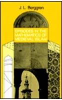 Episodes in the Mathematics of Medieval Islam