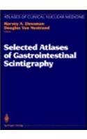 Selected Atlases of Gastrointestinal Scintigraphy