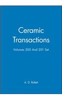 Ceramic Transactions, Volumes 200 & 201 Set