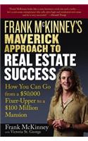 Frank McKinney's Maverick Approach to Real Estate Success