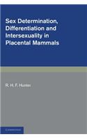 Sex Determination, Differentiation and Intersexuality in Placental Mammals
