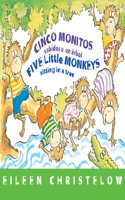 Five Little Monkeys Sitting in a Tree/Cinco Monitos Subidos a Un Árbol