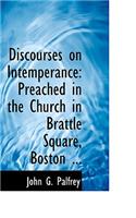 Discourses on Intemperance