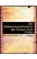 Die Volkswirtschaftslehre Des Corpus Juris Civilis