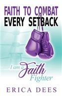 Faith to Combat Every Setback